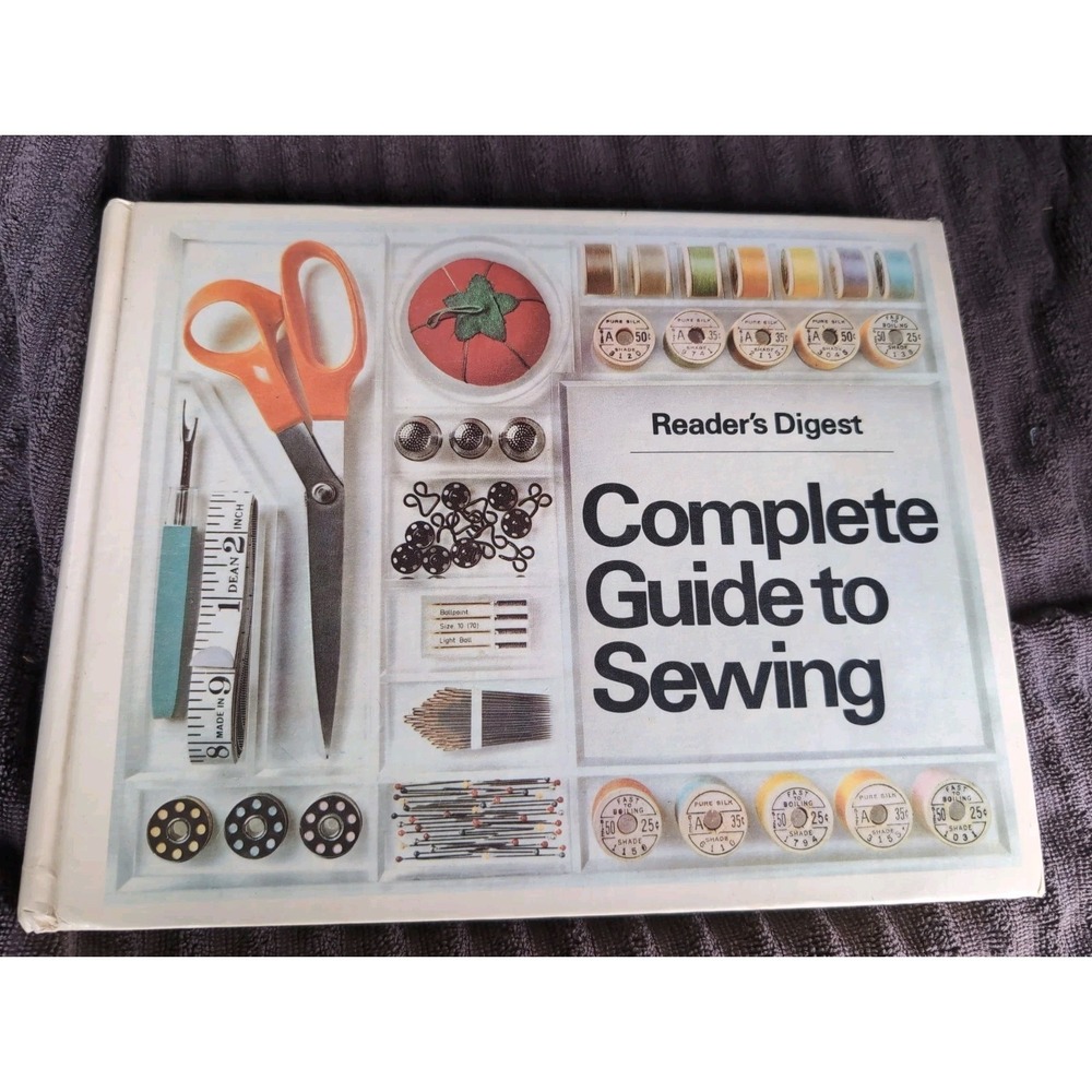 Reader's Digest Complete Guide To Sewing 1976 Vintage Hardcover Book